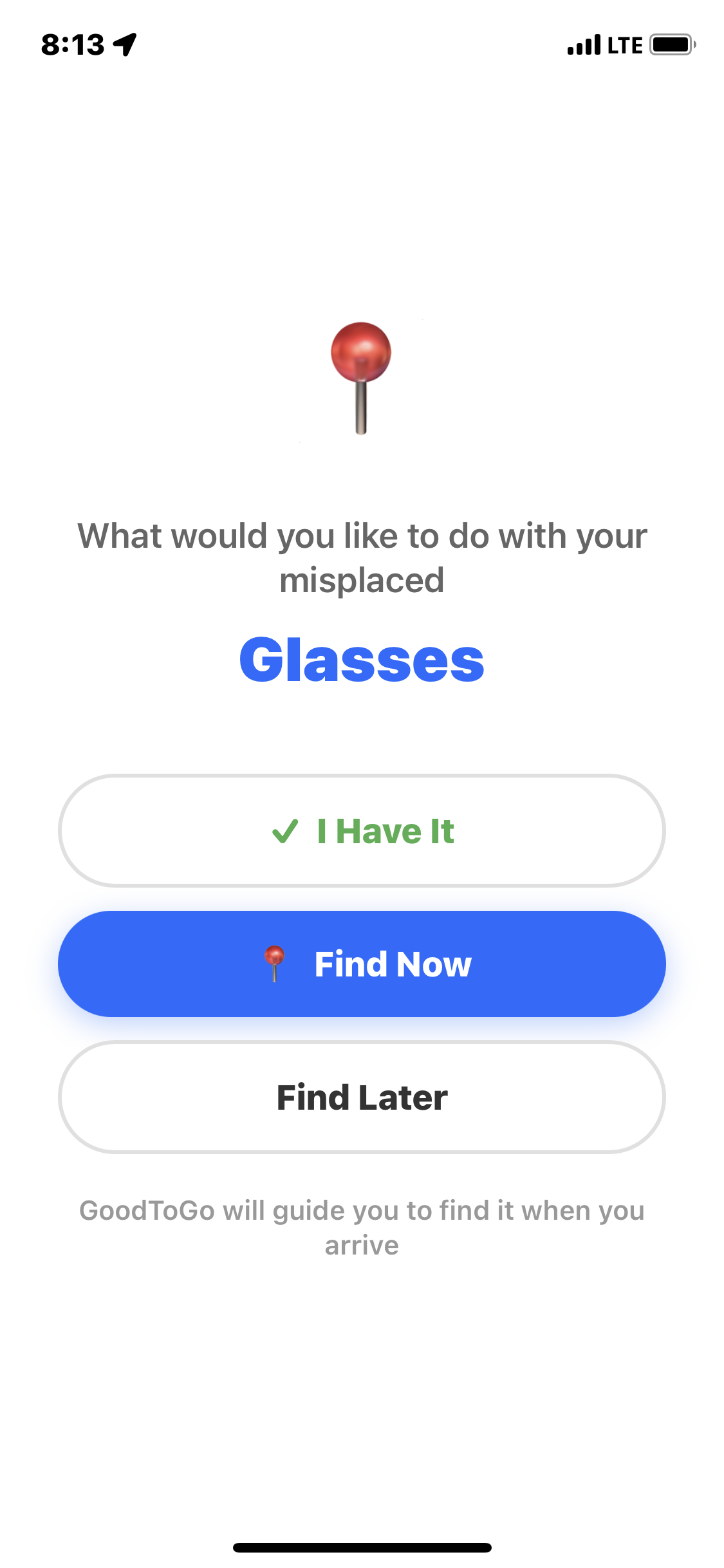 Resolve screen — I Have It, Find Now, Find Later